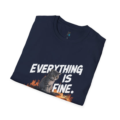 Everything is Fine , Embrace the Chaos Cat T-Shirt