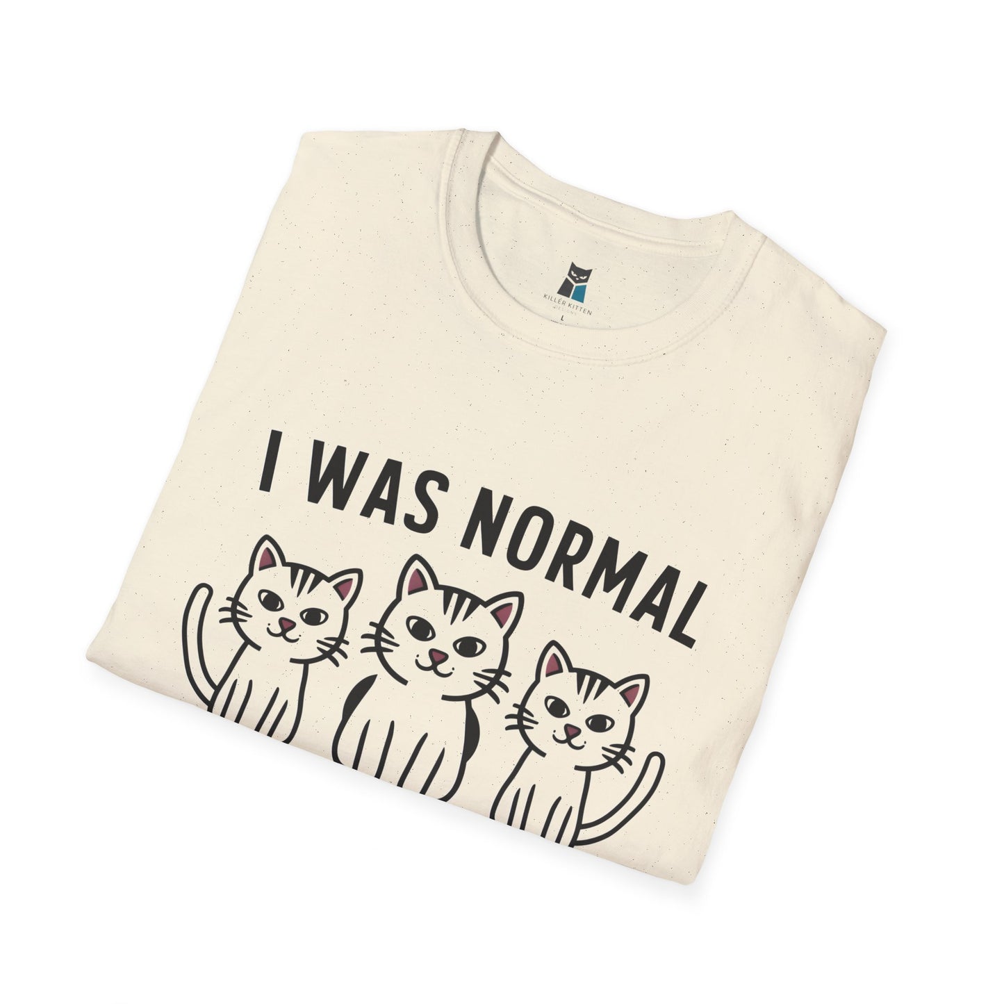 I Was Normal 3 Cats Ago T-Shirt