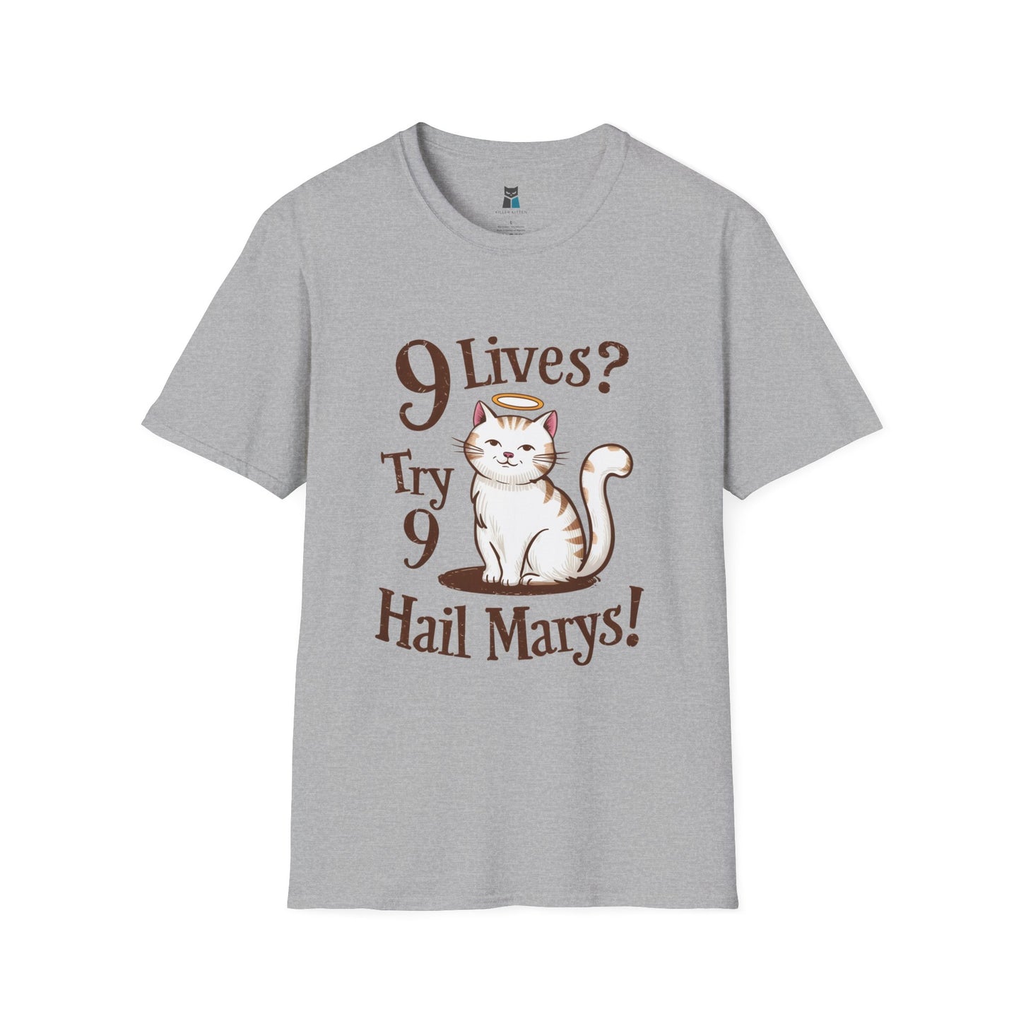 9 Lives? Try 9 Hail Marys! - Funny Catholic Cat T-Shirt