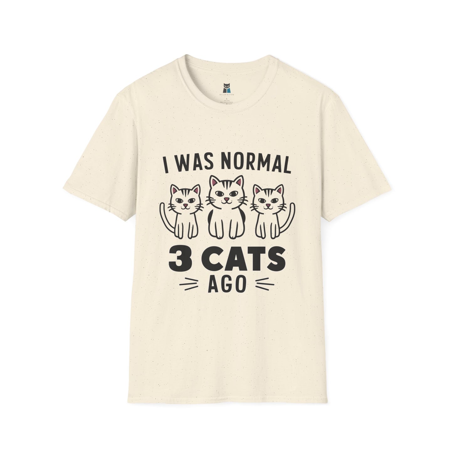 I Was Normal 3 Cats Ago T-Shirt