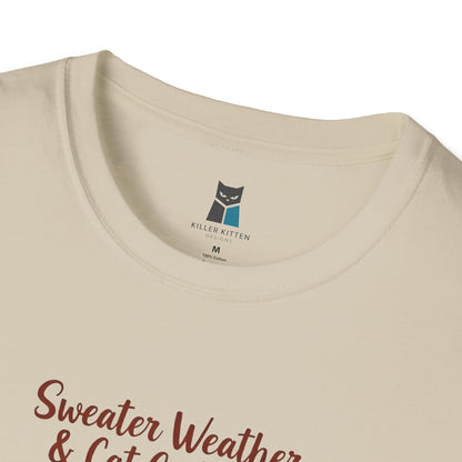 Sweater Weather & Cat Cuddles T-Shirt