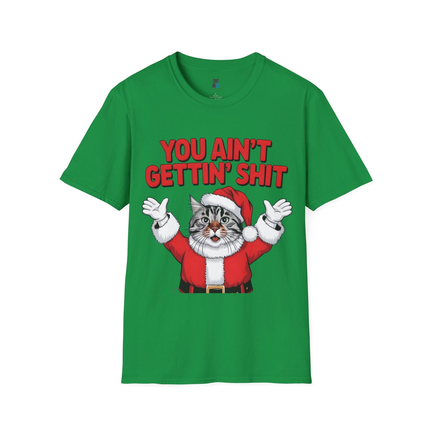 ‘You Ain’t Gettin’ Sh*t’ Santa Cat Christmas T-Shirt