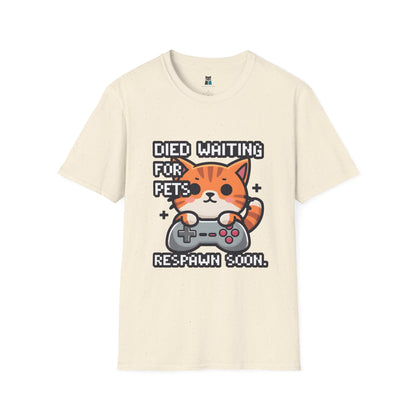 Died Waiting for Pets, Respawn Soon Cat Gamer T-Shirt